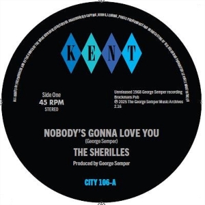 Sherilles – 7-Nobody's Gonna Love You / Make It On My Own