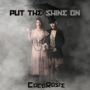 Cocorosie – Put the Shine On