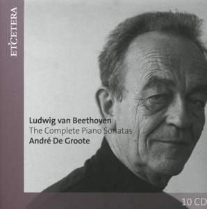 Andre De Groote – Beethoven: Complete Piano Sonatas