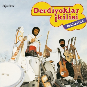 Derdiyoklar Ikilisi – Disco Folk