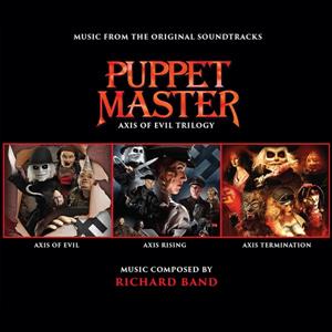 Band, Richard – Puppet Master - Axis of Evil Trilogy