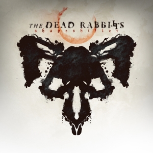 Dead Rabbitts – Shapeshifter