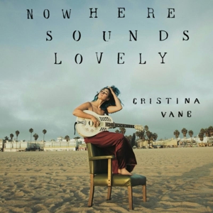 Vane, Christina – Nowhere Sounds Lovely