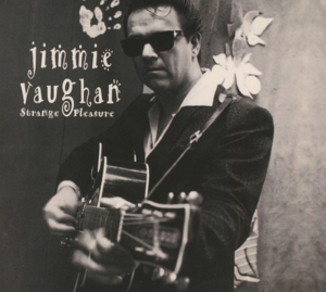 Vaughan, Jimmie – Strange Pleasure