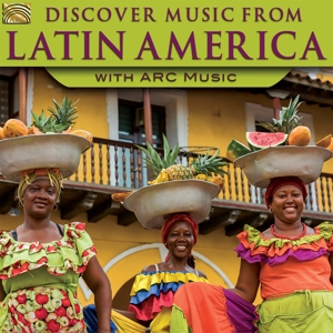 V/A – Discover Music From Latin America With Arc Music
