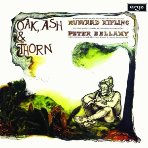 Bellamy, Peter – Oak, Ash and the Thorn