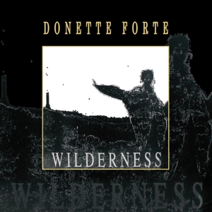 Forte, Donette – Wilderness