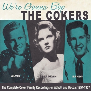 Cokers – We're Gonna Bop 1954-1957