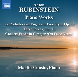 Cousin, Martin – Anton Rubinstein: Piano Works