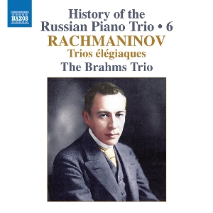 Brahms Trio – Rachmaninov: Trios Elegiaques Nos. 1 & 2