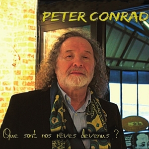 Conrad, Peter – Que Sont Nos Reves Devenus