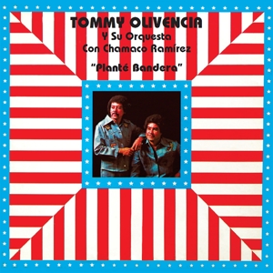 Tommy Olivencia Y Su Orquesta & Chamaco Ramirez – Plante Bandera