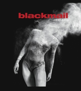 Blackmail – 1997-2013 (Best of + Rare Tracks)