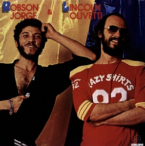 Jorge, Robson & Lincoln Olivetti – Same