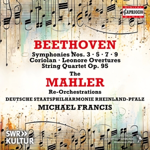 Deutsche Staatsphilharmonie Rheinland-Pfalz & Michael Francis – Beethoven - the Mahler Re-Orchestrations