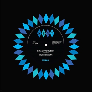 Afterglows – 7-I'm a Good Woman / Open the Door To Love