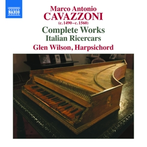 Cavazzoni, M.A. – Complete Works/Italian Ricercars