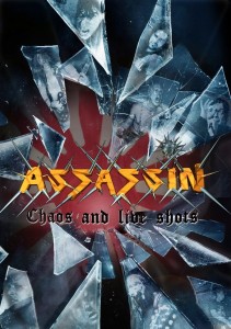 Assassin – Chaos and Live Shots