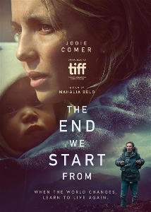 Movie – The End We Start From