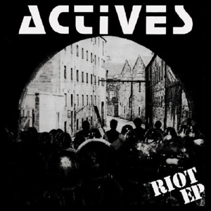 Actives – Riot/Wait and See