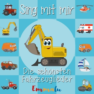 Emmalu – Sing Mit Mir - Die Schonsten Fahrzeuglieder