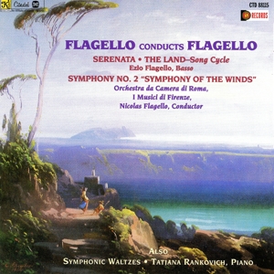 Flagello, Nicolas – Flagello Conducts Flagello: the Land/Serenata/Symphony No.2, Symphonic Waltzes
