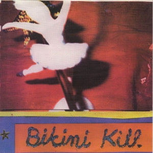 Bikini Kill – 7-New Radio