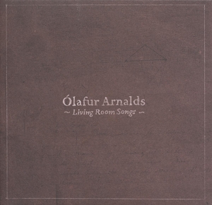 Arnalds, Olafur – Living Room Songs