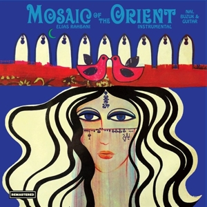 Rahbani, Elias – Mosaic of the Orient