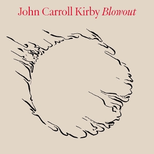 John Carroll Kirby – Blowout