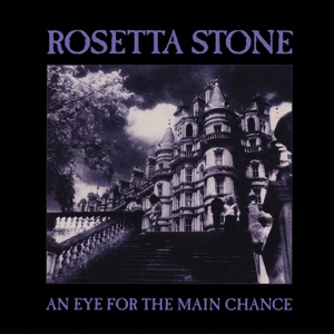 Rosetta Stone – An Eye For the Main Chance