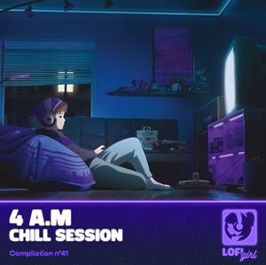 V/A – 4 A.M Chill Session