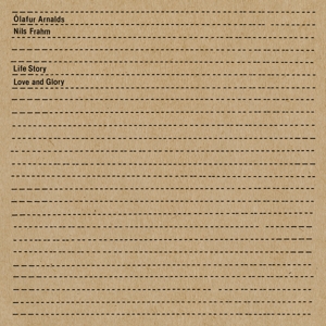 Arnalds, Olafur & Nils Frahm – 7-Life Story