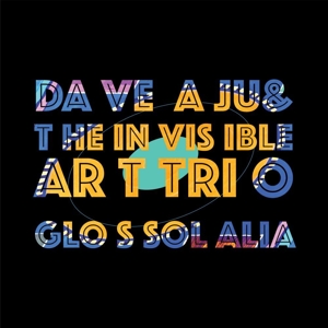 Aju, Dave & the Invisible Art Trio – Glossolalia