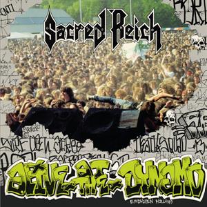 Sacred Reich – Alive At the Dynamo