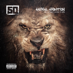 50 Cent – Animal Ambition: an Untamed Desire To Win