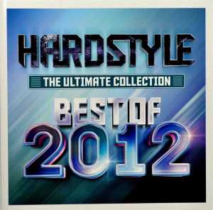 V/A – Hardstyle the Ult Coll Best of 2012