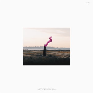 Nash, Jonny -& Ana Stamp- – There Up, Behind the Moon