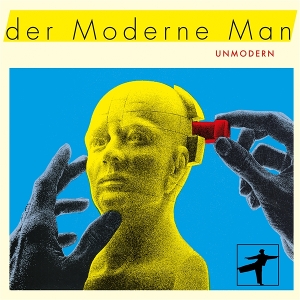 Der Moderne Man – Unmodern