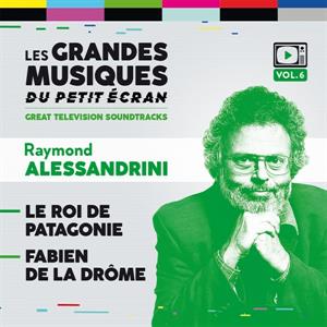 Alessandrini, Raymond – Le Roi De Patagonie / Fabien De La Drome