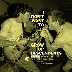 Descendents – I Don't Want To Grow Up