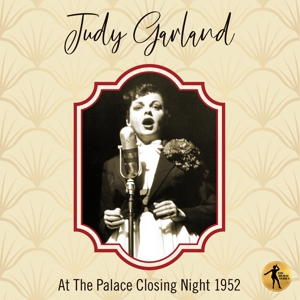 Garland, Judy – Judy At the Palace Closing Night 1952