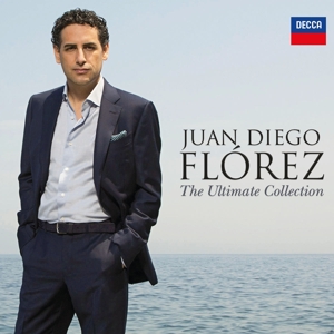 Florez, Juan Diego – Juan Diego Florez - the Ultimate Collection