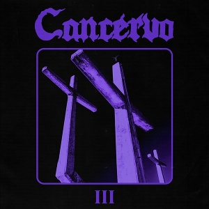Cancervo – Iii