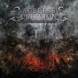 Ageless Oblivion – Suspended Between Earth and Sky