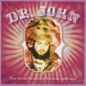 Dr. John – Atco/Atlantic Singles