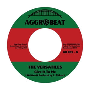 Versatiles, the – 7-Give It To Me/Hot