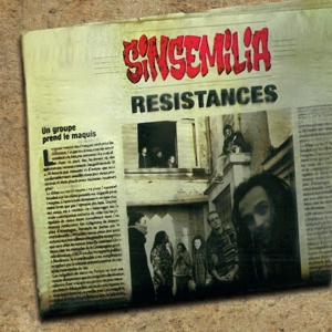 Sinsemilia – Resistances