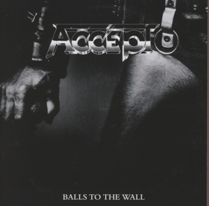Accept – Balls To the Wall