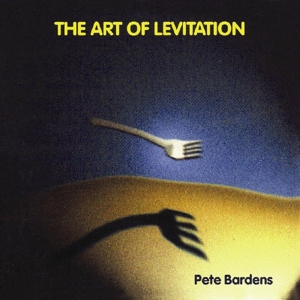 Bardens, Pete – The Art of Levitation